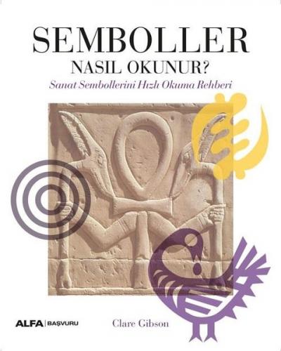 Semboller Nasıl Okunur? Sanat Sembollerini Hızlı Okuma Rehberi Clare G