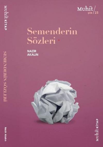 Semenderin Sözleri Nazir Akalın