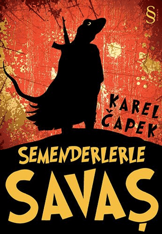 Semenderlerle Savaş Karel Çapek