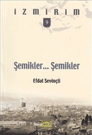 Şemikler... Şemikler Efdal Sevinçli