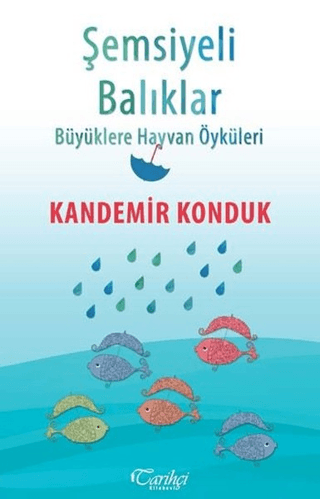 Şemsiyeli Balıklar Kandemir Konduk