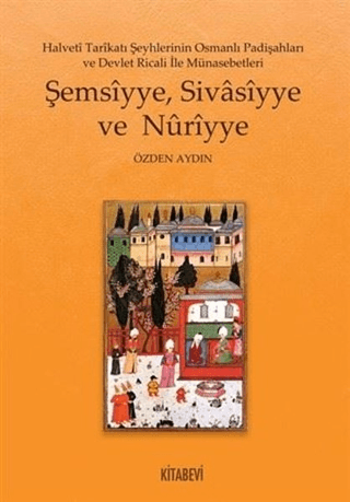 Şemsiyye Sivasiyye ve Nuriyye Özden Aydın