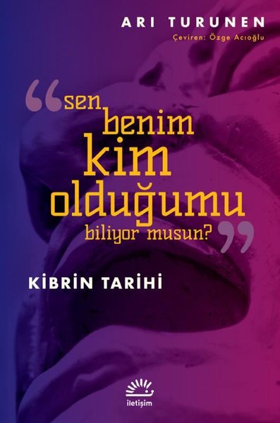 Sen Benim Kim Olduğumu Biliyor musun? Kibrin Tarihi Ari Turunen