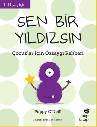 Sen Bir Yıldızsın - Çocuklar İçin Özsaygı Rehberi 7 - 11 Yaş İçin Popp