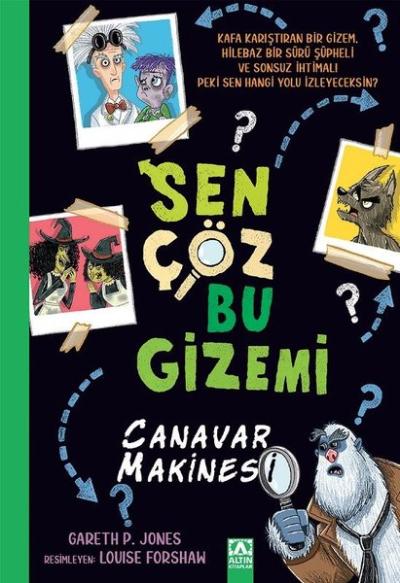 Sen Çöz Bu Gizemi - Canavar Makinesi Gareth P. Jones