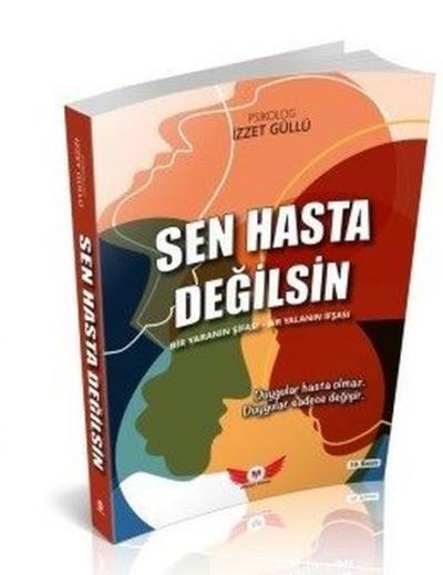 Sen Hasta Değilsin İzzet Güllü