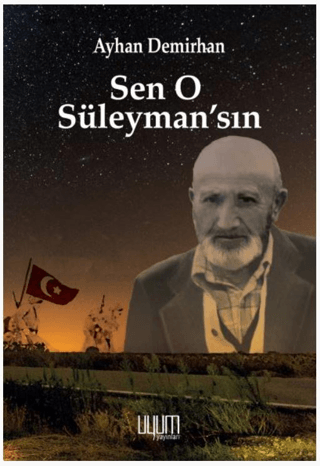 Sen O Süleyman'sın Ayhan Demirhan