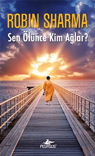 Sen Ölünce Kim Ağlar? %31 indirimli Robin Sharma