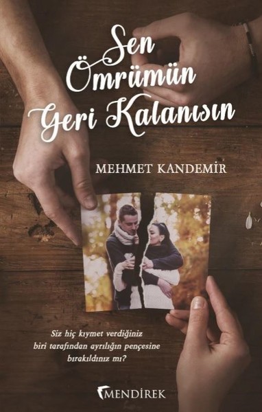 Sen Ömrümün Geri Kalanısın Mehmet Kandemir