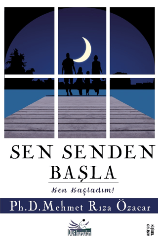 Sen Senden Başla Mehmet Rıza Özacar