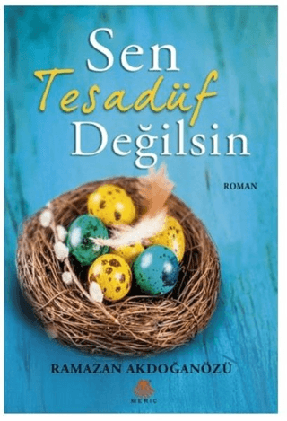 Sen Tesadüf Değilsin Ramazan Akdoğanözü