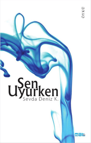 Sen Uyurken Sevda Deniz K.