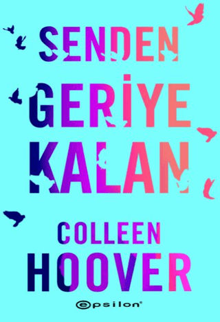 Senden Geriye Kalan Colleen Hoover