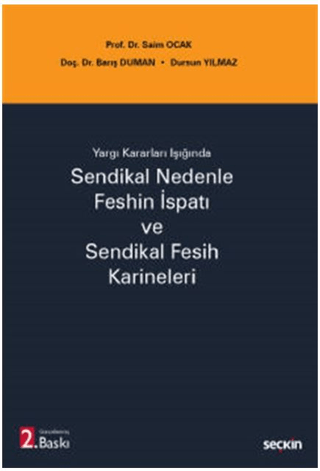 Sendikal Nedenle Feshin İspatı ve Sendikal Fesih Karineleri Dursun Yıl