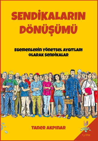 Sendikaların Dönüşümü Taner Akpınar