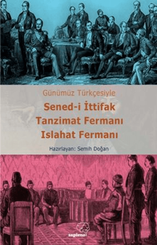 Sened-i İttifak Tanzimat Fermanı Islahat Fermanı - Günümüz Türkçesiyle