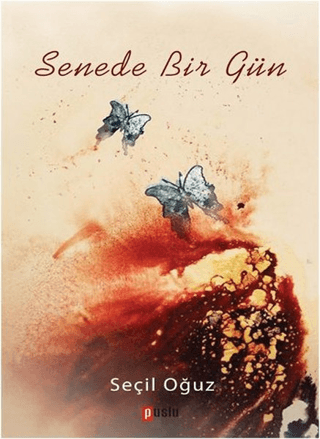 Senede Bir Gün %15 indirimli Seçil Oğuz