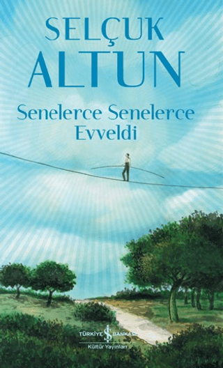 Senelerce Senelerce Evveldi Selçuk Altun