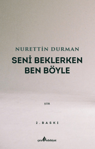 Seni Beklerken Ben Böyle Nurettin Durman