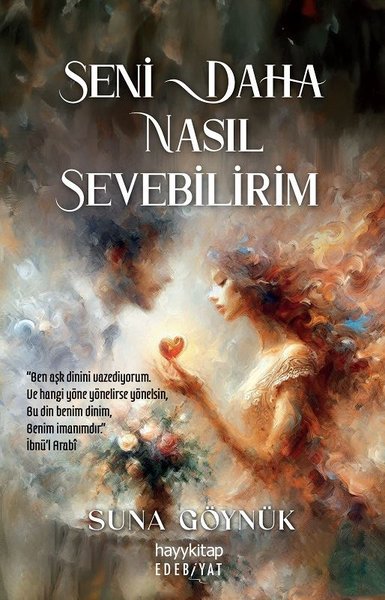 Seni Daha Nasıl Sevebilirim Suna Göynük