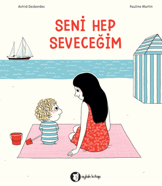 Seni Hep Seveceğim Astrid Desbordes