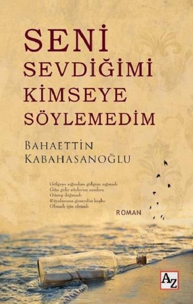 Seni Sevdiğimi Kimseye Söylemedim Bahaettin Kabahasanoğlu