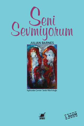 Seni Sevmiyorum %27 indirimli Julian Barnes