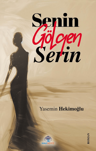 Senin Gölgen Serin Yasemin Hekimoğlu