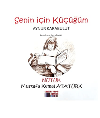 Senin İçin Küçüğüm - Nutuk Aynur Karabulut