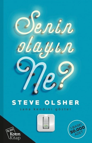 Senin Olayın Ne? Steve Olsher