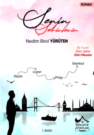 Senin Şehirlerin Nedim Birol Yürüten