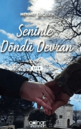 Seninle Döndü Devran Mehmet Özçelebi