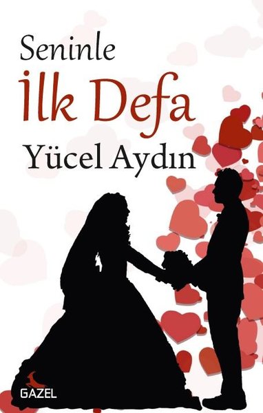 Seninle İlk Defa Yücel Aydın