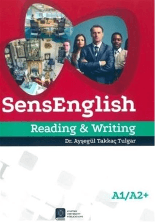 SensEnglish Reading and Writing (A1-A2+) Ayşegül Takkaç Tulgar