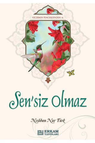 Sensiz Olmaz Neslihan Nur Türk