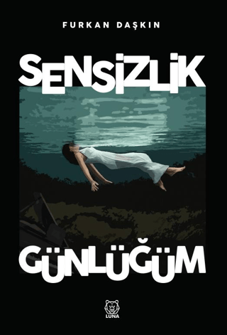 Sensizlik Günlüğüm Furkan Daşkın