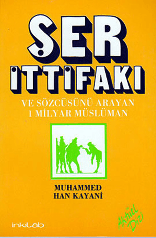 Ser İttifakı ve Sözcüsünü Arayan 1 Milyar Müslüman %25 indirimli Muham