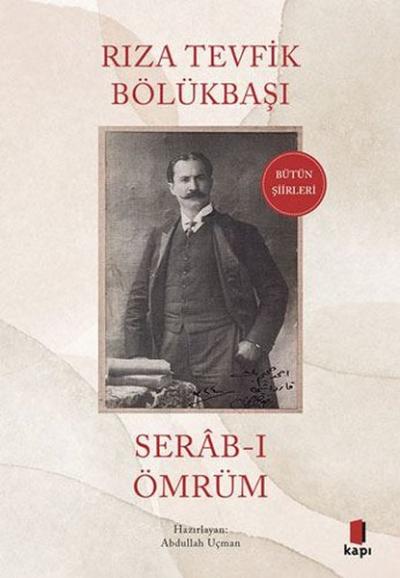 Serab-ı Ömrüm Rıza Tevfik Bölükbaşı