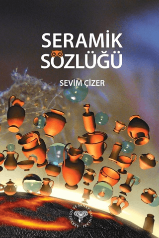 Seramik Sözlüğü Sevim Çizer