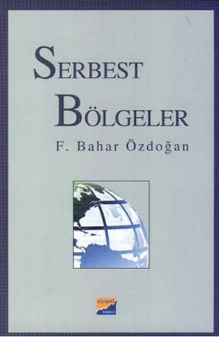 Serbest Bölgeler F. Bahar Özdoğan