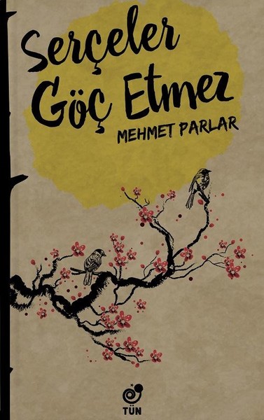 Serçeler Göç Etmez Mehmet Parlar