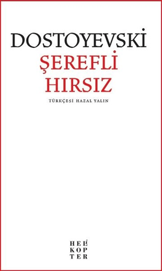 Şerefli Hırsız Fyodor Mihayloviç Dostoyevski