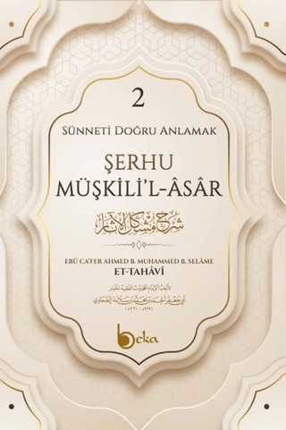 Şerhu Müşkilil Asar - 2 İmam Tahavi