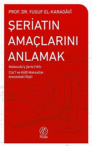 Şeriatın Amaçlarını Anlamak Yusuf el-Karadavi