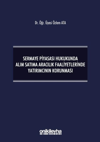 Sermaye Piyasası Hukukunda Alım Satıma Aracılık Faaliyetlerinde Yatırı