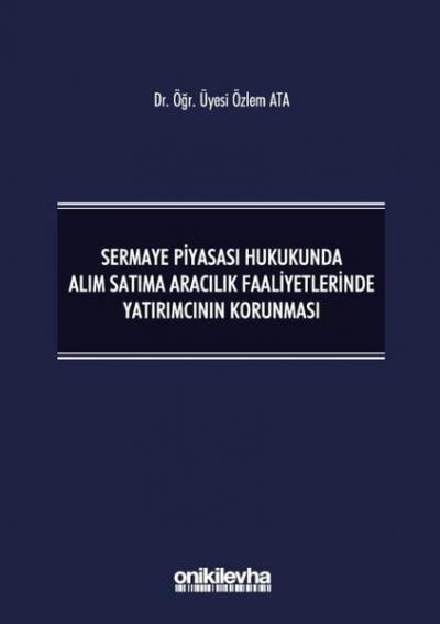 Sermaye Piyasası Hukukunda Alım Satıma Aracılık Faaliyetlerinde Yatırı