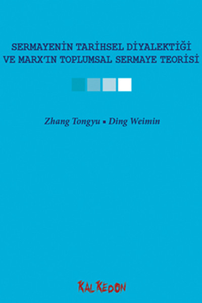 Sermayenin Tarihsel Diyalektiği ve Marx'ın Toplumsal Sermaye Teorisi %