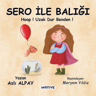 Sero ile Balığı - Hoop! Uzak Dur Benden! Aslı Alpay