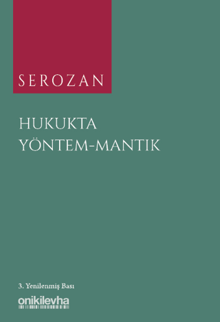 Serozan Hukukta Yöntem - Mantık (Ciltli) Rona Serozan