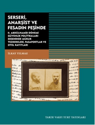 Serseri Anarşist Ve Fesadın Peşinde %26 indirimli İlkay Yılmaz